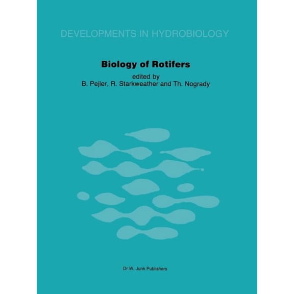 Developments in Hydrobiology Biology of Rotifers: Proceedings of the Third International Rotifer Symposium Held at Uppsala, Sweden, August 30 - Septe, Book 14, (Paperback)