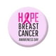thumbnail image 1 of Concienciación sobre el cáncer de mama Botones Insignia Cinta Redondo Botón Pins Pinback Broche Solapa para la cinta Tema Suministros Cáncer de Mama Decoraciones, 1 of 3