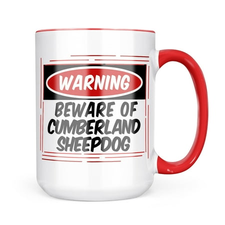 

Neonblond Beware of the Cumberland SheepDog from England Mug gift for Coffee Tea lovers