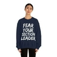 thumbnail image 3 of Fear your section leader marching band march music Unisex Sweatshirt, S-2XL, 3 of 9