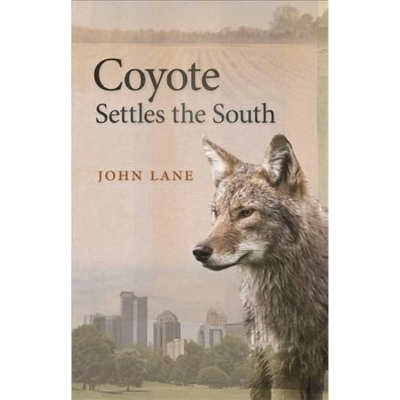 Wormsloe Foundation Nature Books: Coyote Settles the South (Hardcover)