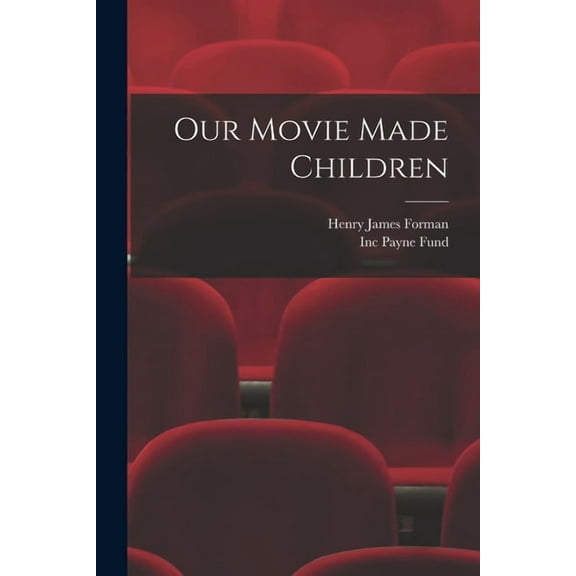 Our Movie Made Children, (Paperback)