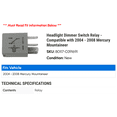 thumbnail image 2 of Headlight Dimmer Switch Relay - Compatible with 2004 - 2008 Mercury Mountaineer 2005 2006 2007, 2 of 2