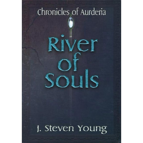 Chronicles of Aurderia River of Souls, Book 2, (Hardcover)