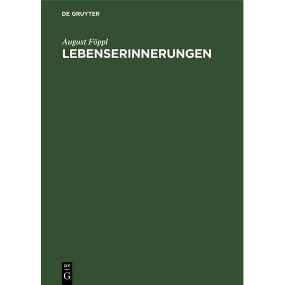 Lebenserinnerungen: Rückblick Auf Meine Lehr- Und Aufstiegjahre, (Hardcover)