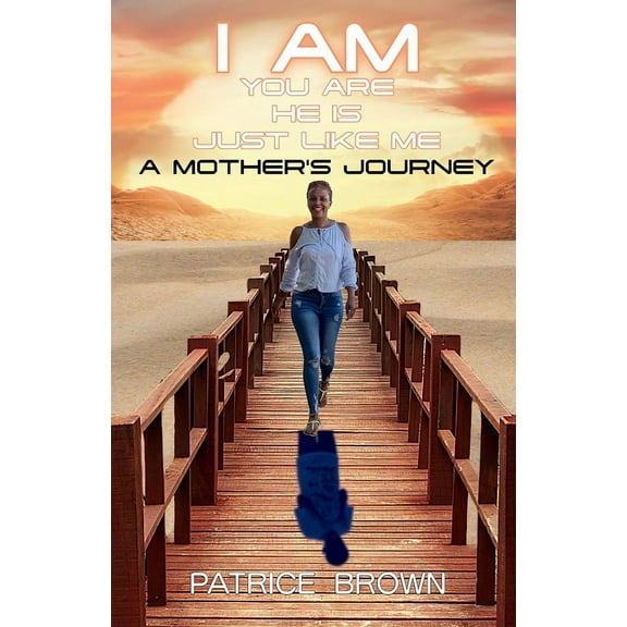I Am You Are He Is Just Like Me. a Mother's Journey, (Paperback)
