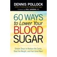 thumbnail image 1 of Libro 60 Ways to Lower Your Blood Sugar Harvest House Publishers 1st Edition Ingles, 1 of 2