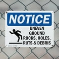 thumbnail image 5 of (2 Pack) Uneven Ground Rocks Holes OSHA Notice Sign 10 Inch X 7 Inch Indoor / Outdoor Rust-Free Aluminum Metal Signs for Workplace, Workshop, and Construction Site, Made in the USA, 5 of 8