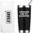 thumbnail image 6 of Funny Mug for Dads Awesome Like My Daughter 20 OZ Insulated Tumbler Stainless Steel Vacuum Tumbler Travel Coffee Mugs Best Dad Birthday Gifts (Black), 6 of 6