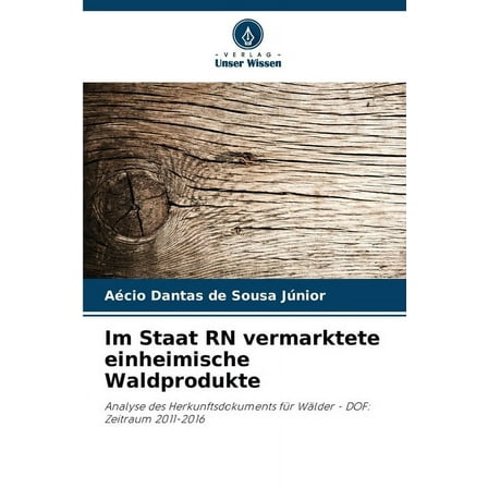 Im Staat RN vermarktete einheimische Waldprodukte, (Paperback)