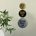 thumbnail image 3 of Signs ByLITA Circle Refund Policy Sign (Black) - Small, 3 of 6
