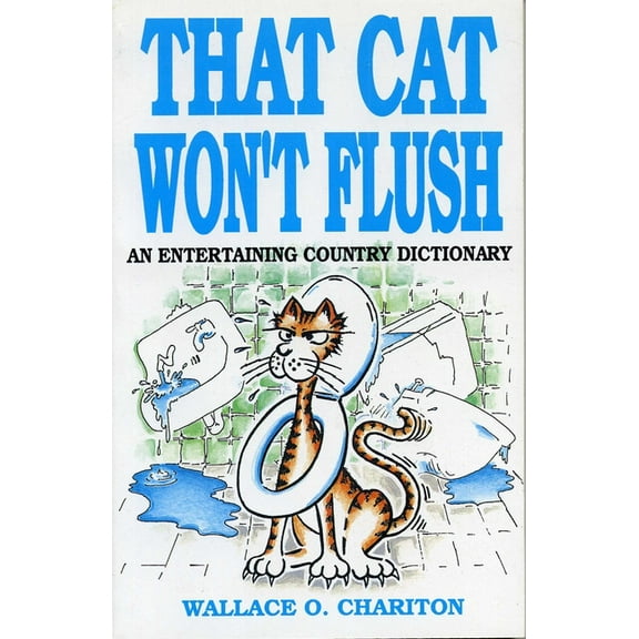 That Cat Won't Flush, (Paperback)
