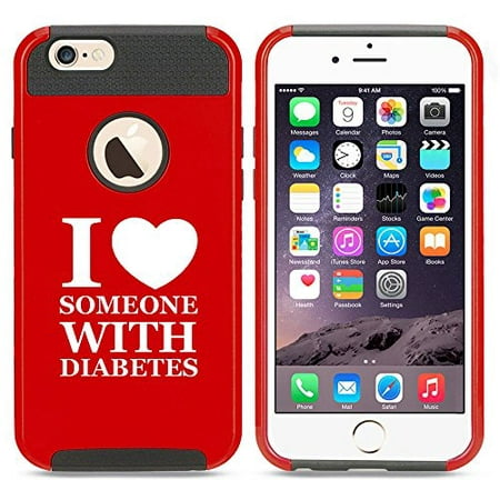 Apple iPhone 6 6s Shockproof Impact Hard Case Cover I Love Heart Someone with Diabetes (Best Diabetes App For Iphone)