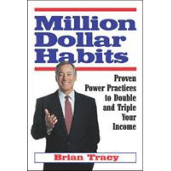 Pre-Owned Million Dollar Habits: Proven Power Practices to Double And Triple Your Income (Paperback) 1599180294 9781599180298