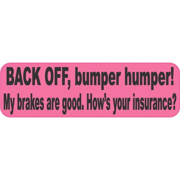 10in x 3in Pink Back Off Bumper Humper Magnet