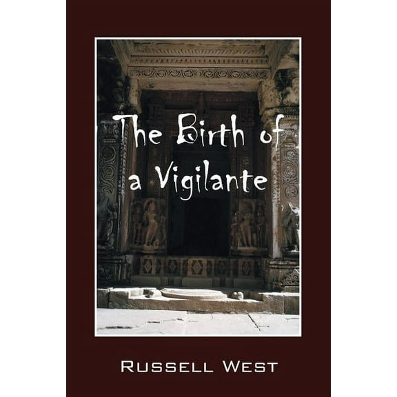 The Birth of a Vigilante, (Paperback)