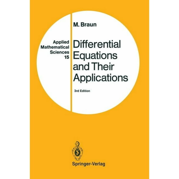 Applied Mathematical Sciences Differential Equations and Their Applications: An Introduction to Applied Mathematics, Book 15, (Paperback)