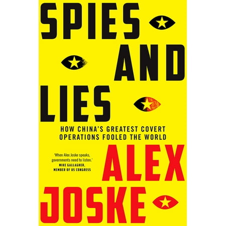 Spies and Lies : How China's Greatest Covert Operations Fooled the World (Paperback)