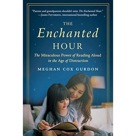 Pre-Owned The Enchanted Hour: The Miraculous Power of Reading Aloud in the Age of Distraction (Paperback) 0062562827 9780062562821