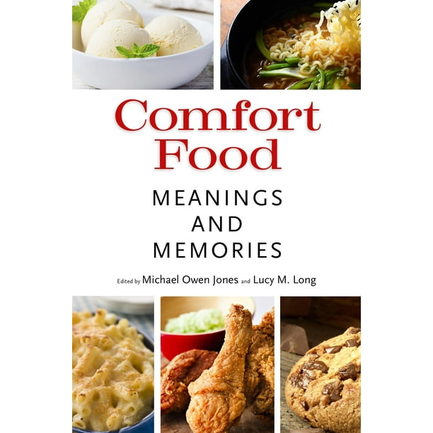 Comfort Food Meanings and Memories (Hardcover)