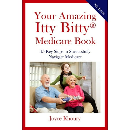 Your Amazing Itty Bitty® Medicare Book: - eBook