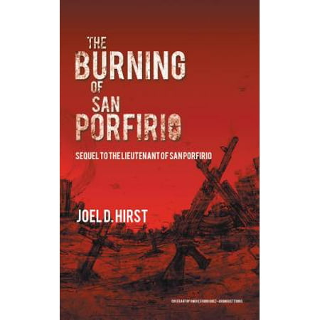 Porfidio Tequila - The Burning of San Porfirio - eBook