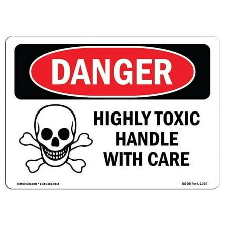OSHA Danger Sign - Highly Toxic Handle with Care
