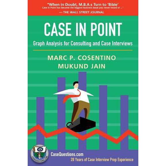 Pre-Owned Case in Point: Graph Analysis for Consulting and Case Interviews (Paperback) 1537143239 9781537143231