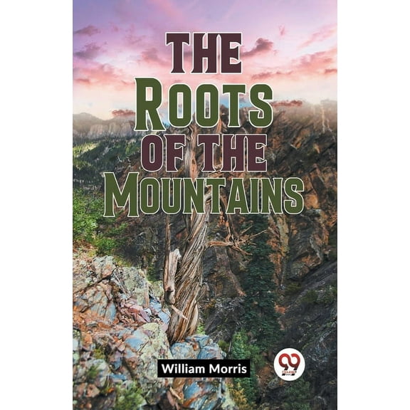 The Roots Of The Mountains, (Paperback)