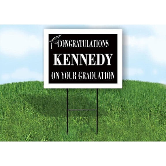 KENNEDY CONGRATULATIONS GRADUATION 18 in x 24 in Yard Sign Road Sign with Stand