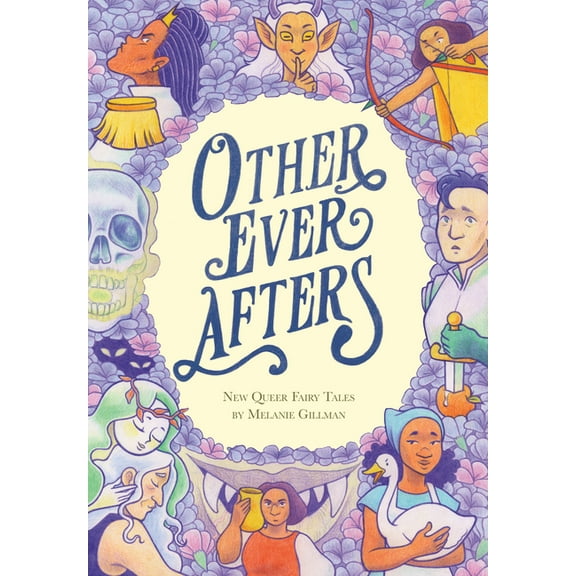 Other Ever Afters : New Queer Fairy Tales (A Graphic Novel) (Paperback)