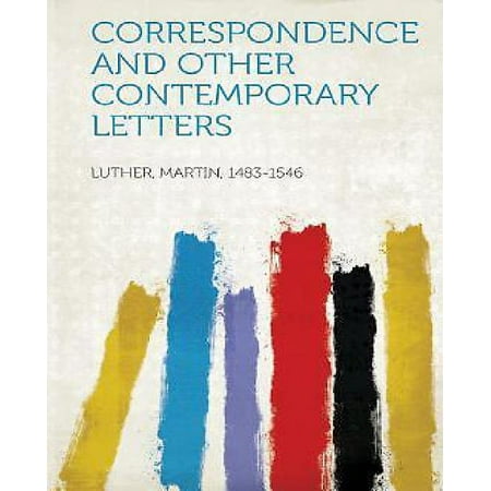 Correspondence and Other Contemporary Letters