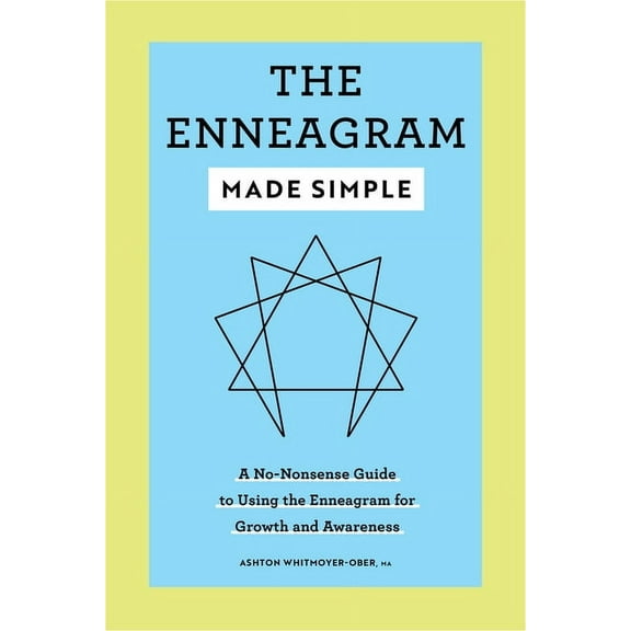 The Enneagram Made Simple: A No-Nonsense Guide to Using the Enneagram for Growth and Awareness, (Paperback)