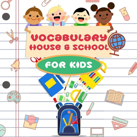 Vocabulary House And School For Kids: Perfect for Kids and Beginners, (Paperback)