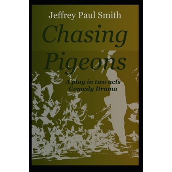 Pre-Owned Chasing Pigeons (Paperback)