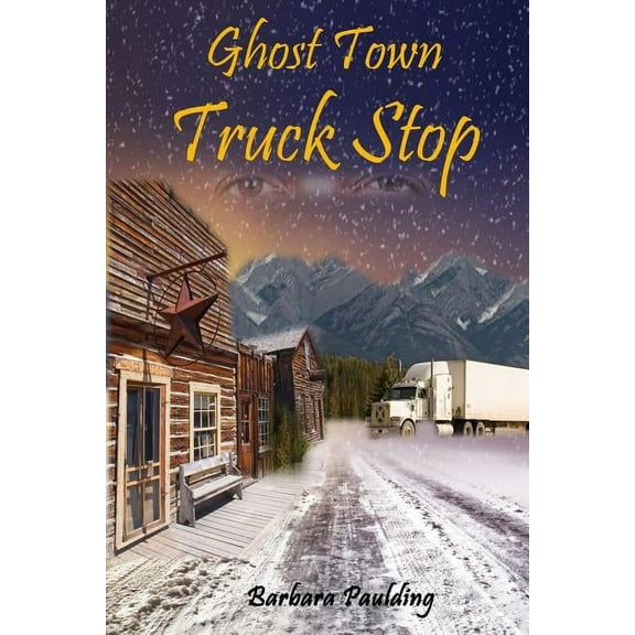 Ghost Town Truck Stop