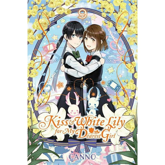 Kiss and White Lily for My Dearest Girl Kiss and White Lily for My Dearest Girl, Vol. 9, Book 9, (Paperback)
