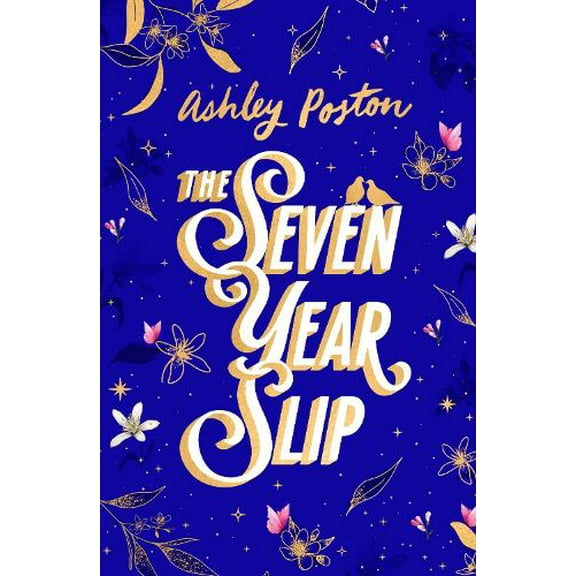 Ashley Poston The Seven Year Slip (Hardcover)