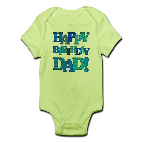 CafePress - Happy Birthday Dad Body Suit - Baby Light Bodysuit