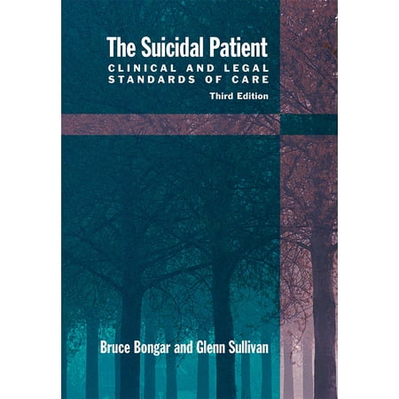 The Suicidal Patient : Clinical and Legal Standards of (Best Graduate Schools For Clinical Psychology)