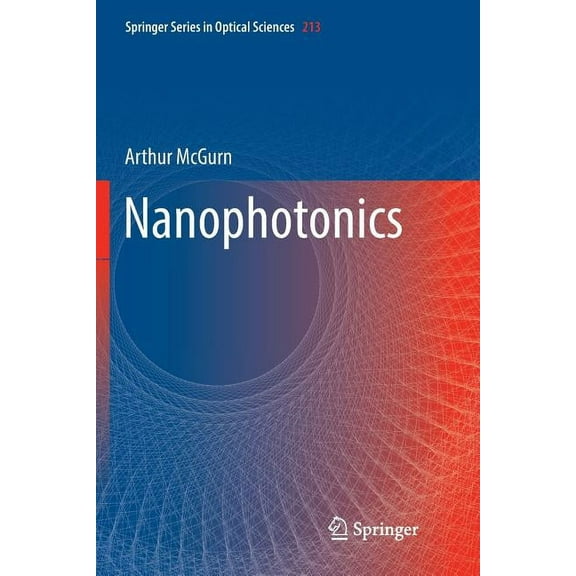 Springer Optical Sciences Nanophotonics, Book 213, (Paperback)
