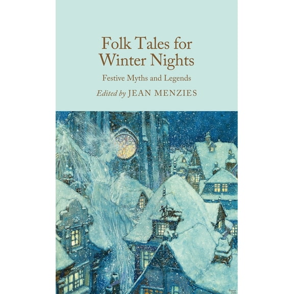 Folk Tales for Winter Nights: Festive Myths and Legends, (Hardcover)