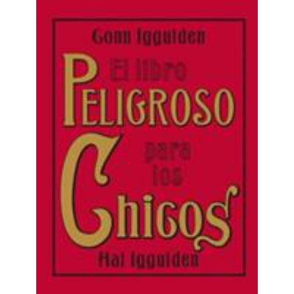 Pre-Owned El Libro Peligroso para los Chicos (Spanish Edition) (Hardcover) 0061562866 9780061562860