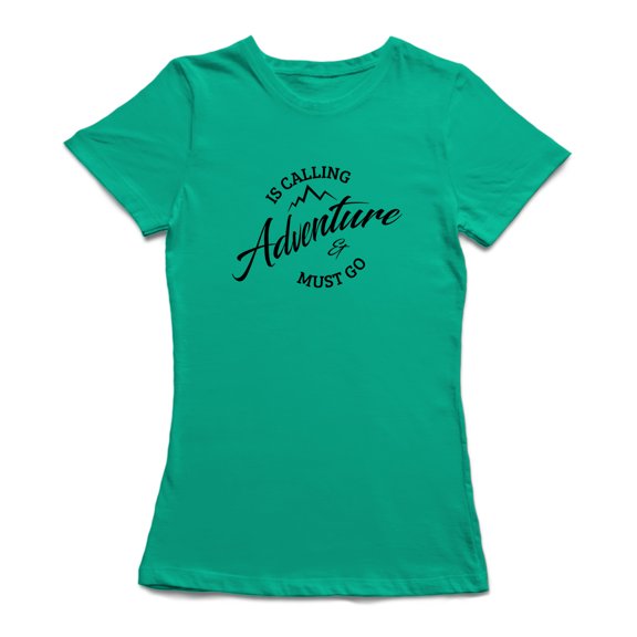 Adventure Is Calling Graphic Quote Women's T-shirt