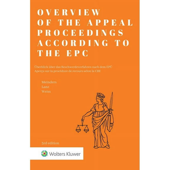 Overview of the Appeal Proceedings according to the EPC, (Hardcover)