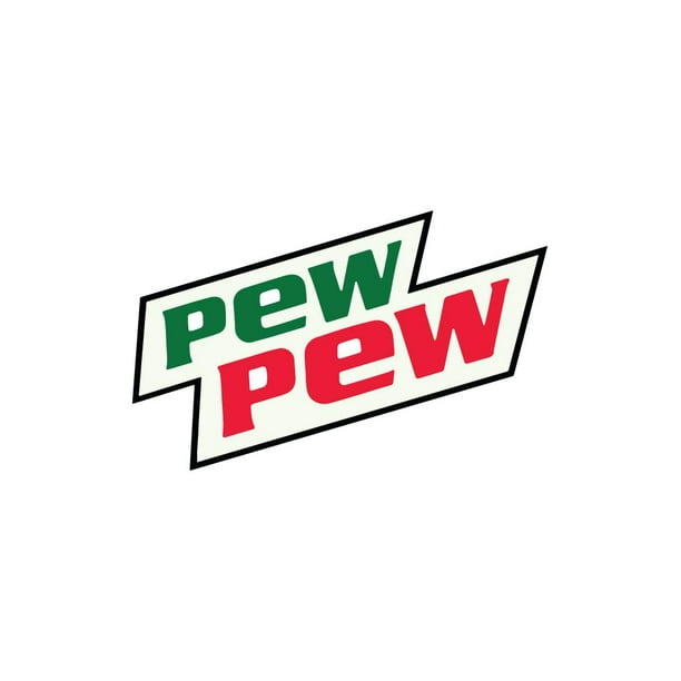 Pew Pew Mountain Dew Vinyl Sticker Decal ( Pew Pew Mountain Dew Vinyl Sticker Decal (