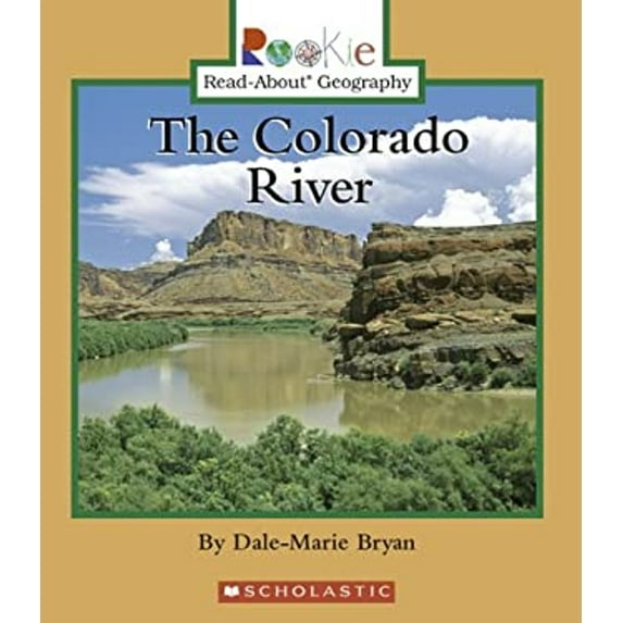 Pre-Owned The Colorado River (Library Binding) 0516250337 9780516250335