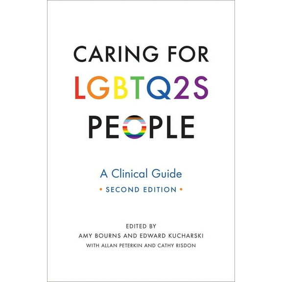 Caring for Lgbtq2s People: A Clinical Guide, Second Edition, (Paperback)