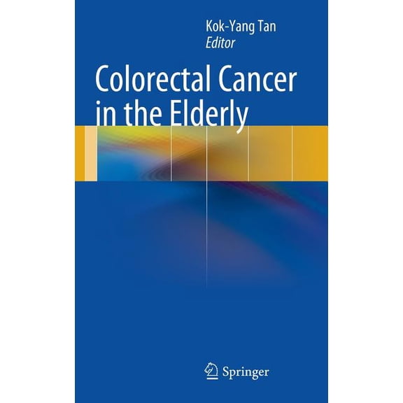 Colorectal Cancer in the Elderly, (Hardcover)