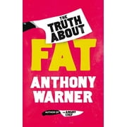 Angle View: The Truth about Fat: Why Obesity Is Not That Simple [Hardcover - Used]
